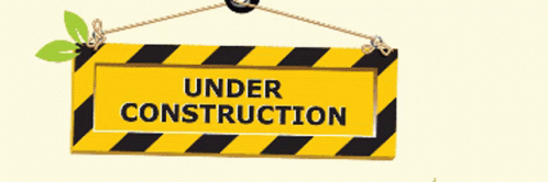 A sign board that says Under Construction