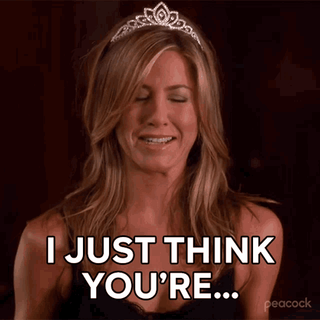 Jennifer Aniston thinks you're the best