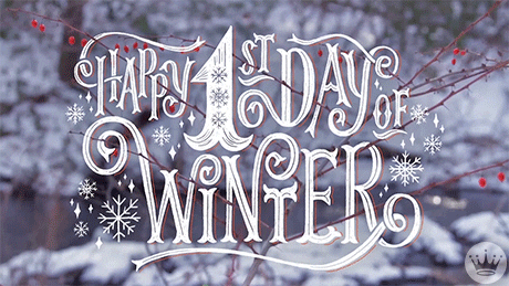 Happy First Day of Winter Everyone!